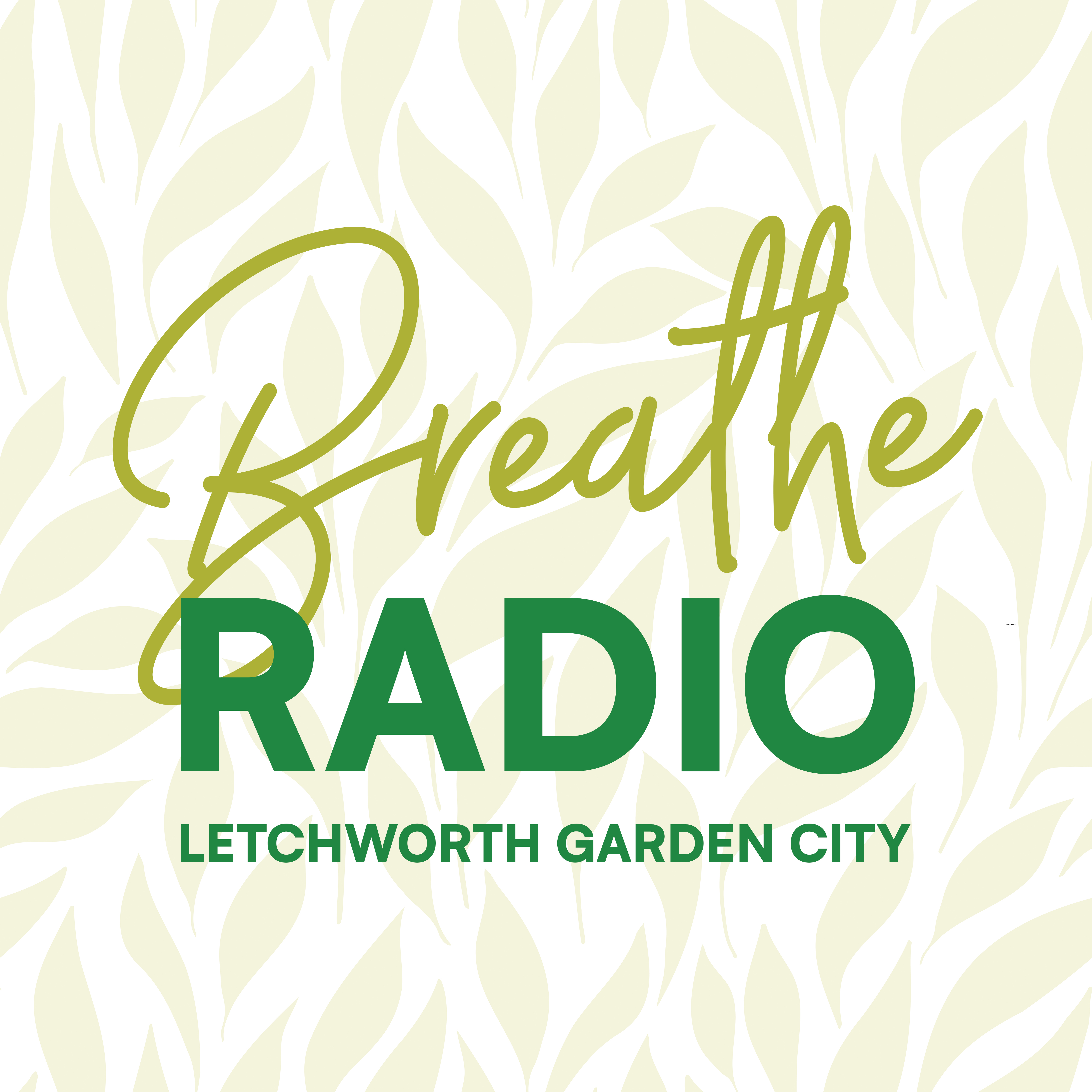 Breathe Radio Letchworth Podcast